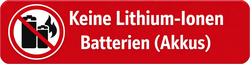 Keine Lithium-Ionen Batterien (Akkus)